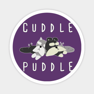 Cuddle Puddle Magnet